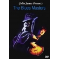 Colin James Presents - Blues Masters Colin James Presents - Blues Masters